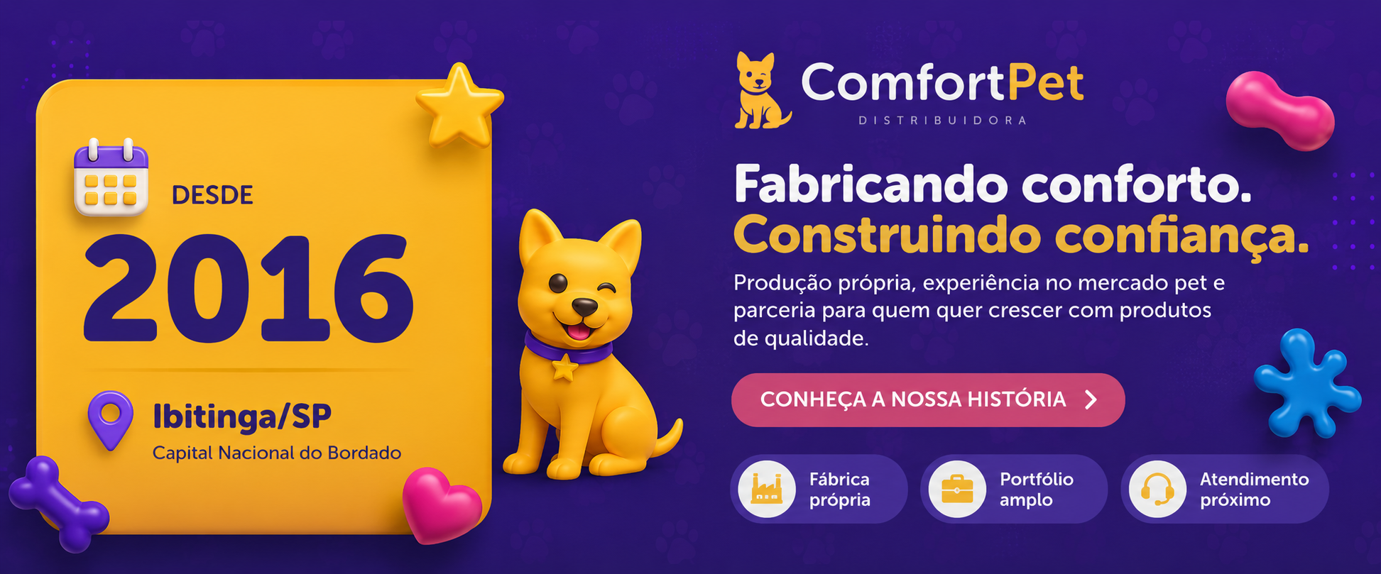 fabricação própria: garantia de excelencia.